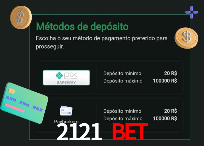O cassino 2121 Bet oferece uma grande variedade de métodos de pagamento