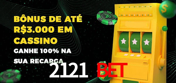 2121 Bet melhor bônus de depósito