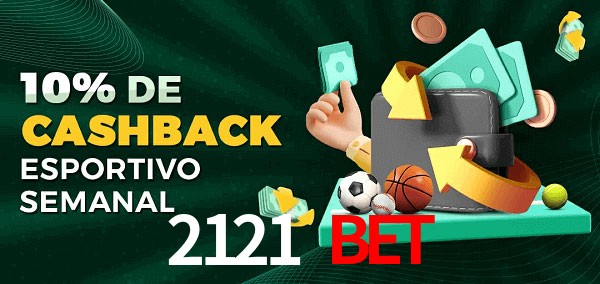 10% de bônus de cashback na 2121 Bet